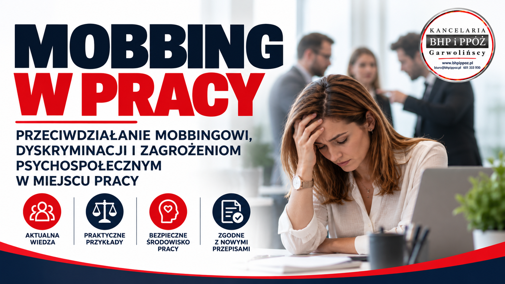 MOBBING W PRACY - przeciwdziałanie mobbingowi, dyskryminacji i zagrożeniom psychospołecznym w miejscu pracy